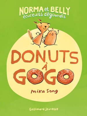 cover image of Norma et Belly écureuils dégourdis (Tome 1)--Donuts à gogo